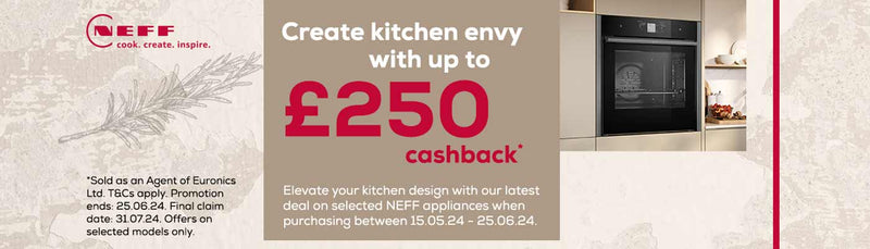 Claim Up to £250 Cashback on Selected Neff Appliances - electricshop.com