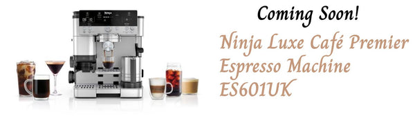 Experience Barista-Quality Coffee at Home: Ninja Luxe Café Premier ES601UK Launching Soon! - electricshop.com