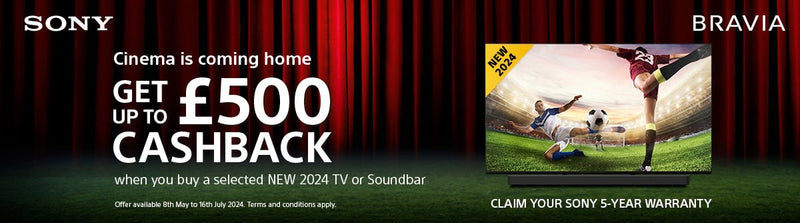 Save Big with Sony: Claim Up to £500 Cashback on Selected 2024 TVs and Soundbars - electricshop.com