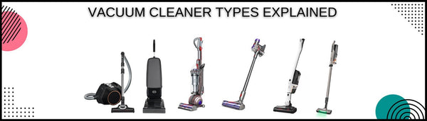 Understanding Different Types of Vacuum Cleaners - Which One is Right for You? - electricshop.com